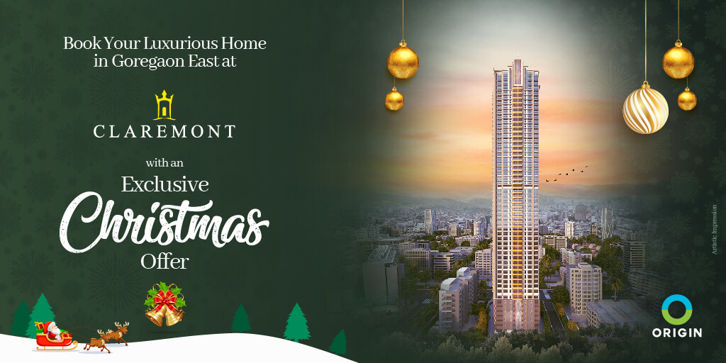 Book Your Luxurious Home in Goregaon East at Claremont - With an Exclusive Christmas Offer